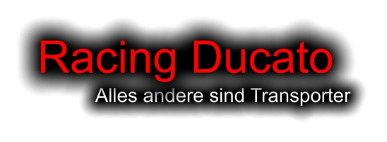 Alles andere sind Transporter Racing Ducato